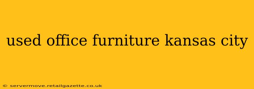 used office furniture kansas city