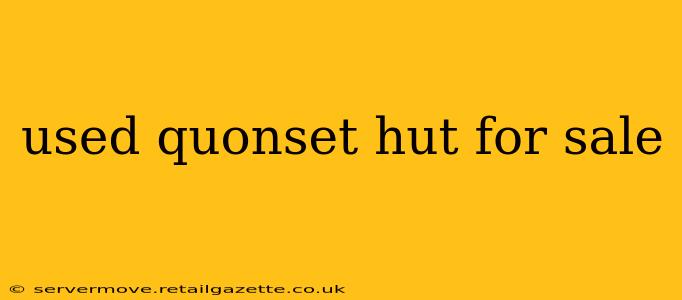 used quonset hut for sale