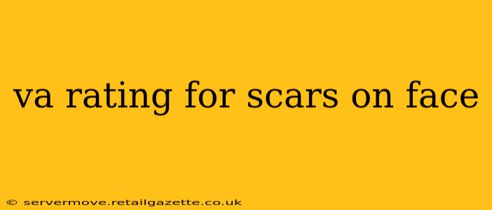 va rating for scars on face