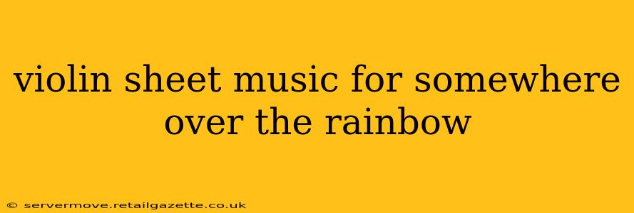 violin sheet music for somewhere over the rainbow
