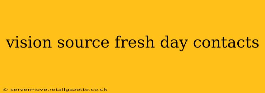 vision source fresh day contacts