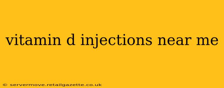 vitamin d injections near me