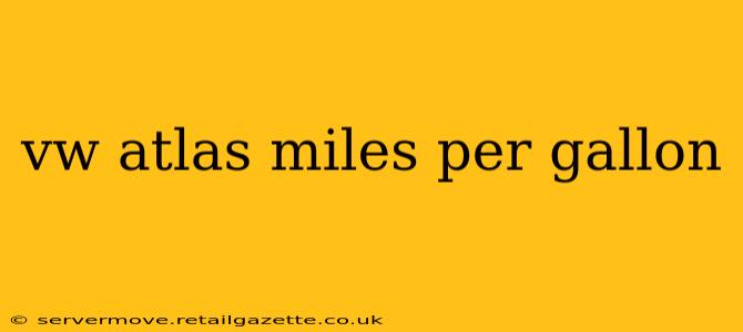 vw atlas miles per gallon
