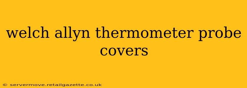 welch allyn thermometer probe covers