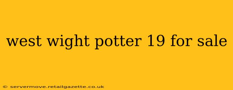 west wight potter 19 for sale