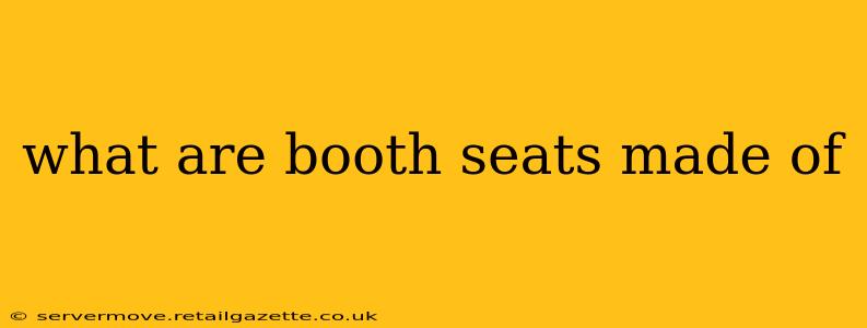 what are booth seats made of
