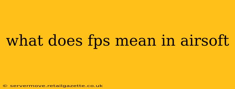 what does fps mean in airsoft