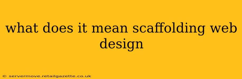 what does it mean scaffolding web design