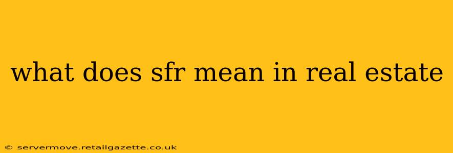 what does sfr mean in real estate
