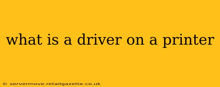 what is a driver on a printer