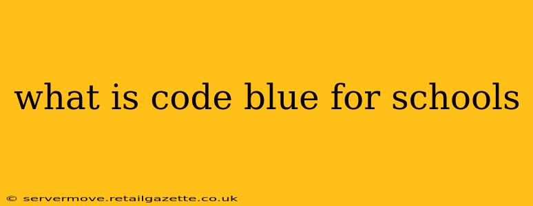what is code blue for schools