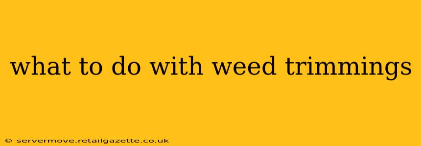 what to do with weed trimmings