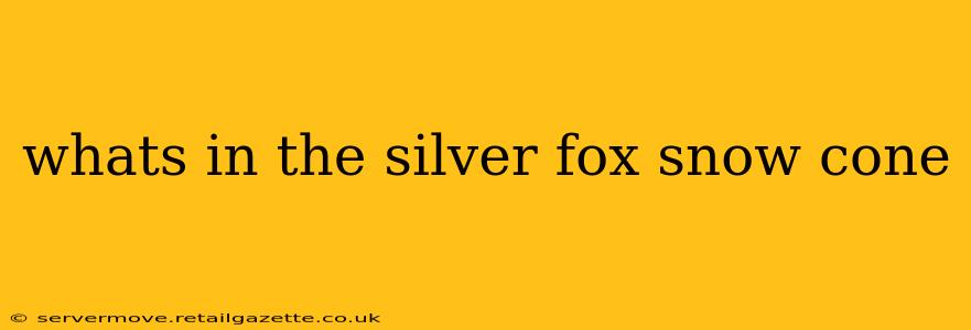 whats in the silver fox snow cone
