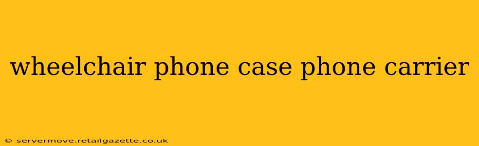 wheelchair phone case phone carrier
