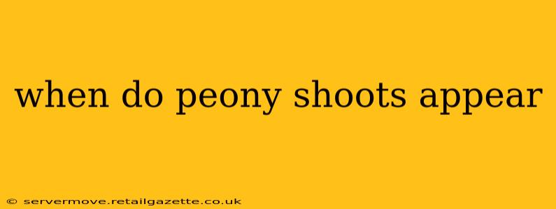 when do peony shoots appear