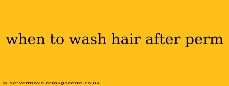 when to wash hair after perm