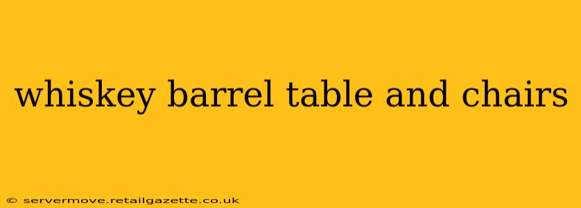 whiskey barrel table and chairs