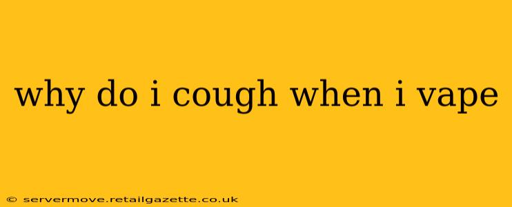 why do i cough when i vape