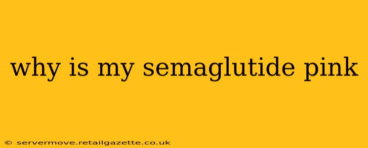 why is my semaglutide pink