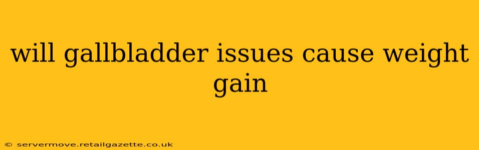 will gallbladder issues cause weight gain