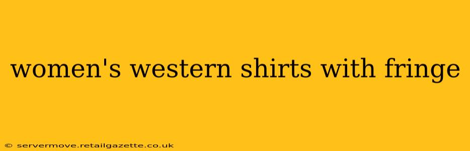 women's western shirts with fringe