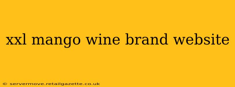 xxl mango wine brand website