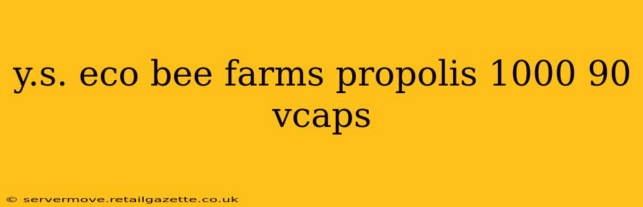 y.s. eco bee farms propolis 1000 90 vcaps