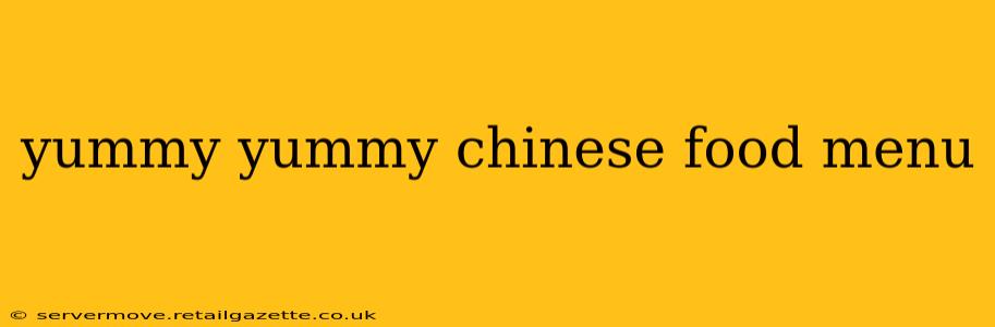 yummy yummy chinese food menu