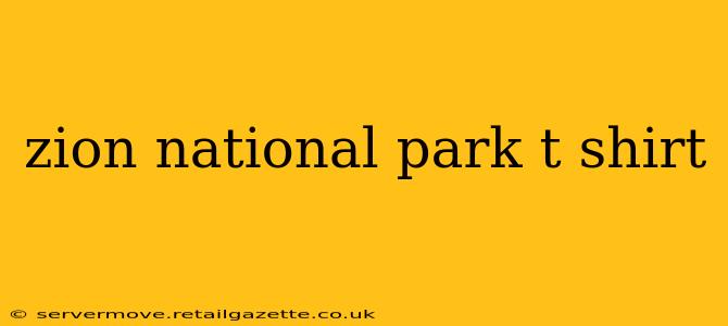 zion national park t shirt